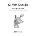 Qi Men Dun Jian: An Ancient Chinese Divination System by Jerry King