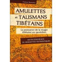 Amulettes et talismans tibétains. La puissance de la magie tibétaine au quotidien