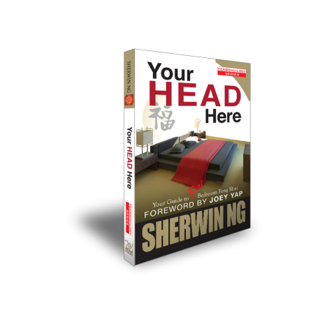 Your Head Here. Your Guide to Real Bedroom Feng Shui by Sherwin Ng