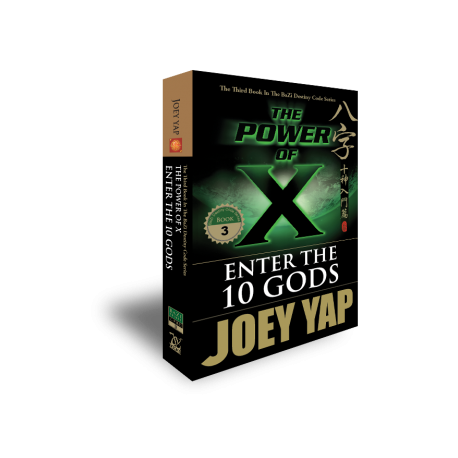 BaZi - The Power of X : Enter the 10 Gods (Book 3) by Joey Yap