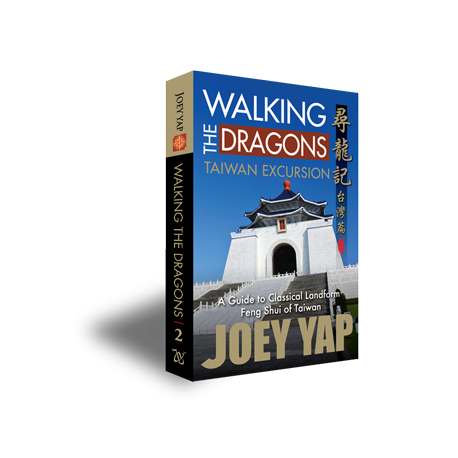 Walking the Dragons: Taiwan Excursion by Joey Yap