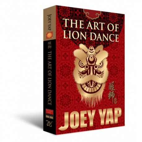 The Art of Lion Dance by Joey Yap