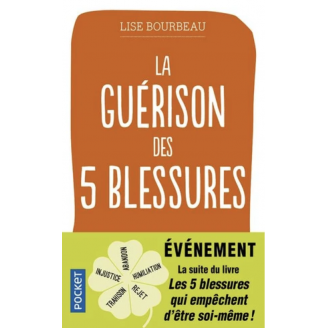 La guérison des 5 blessures - Lise Bourbeau