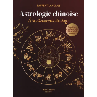 Astrologie chinoise. À la découverte du Bazi