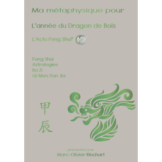 L'Agenda & Almanach Feng Shui 2024 - L'année du Dragon de Bois de Marc-Olivier Rinchart (IFS)