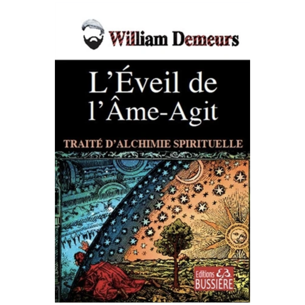 L'éveil de l'âme-agit - Traité d'alchimie spirituelle