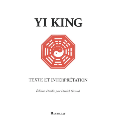 Yi King - Texte et interprétation