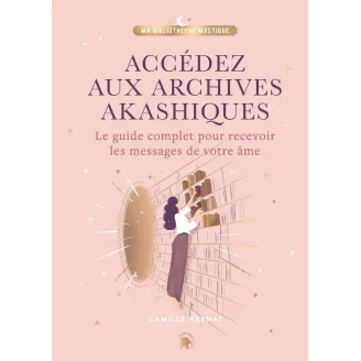 Accédez aux Archives Akashiques