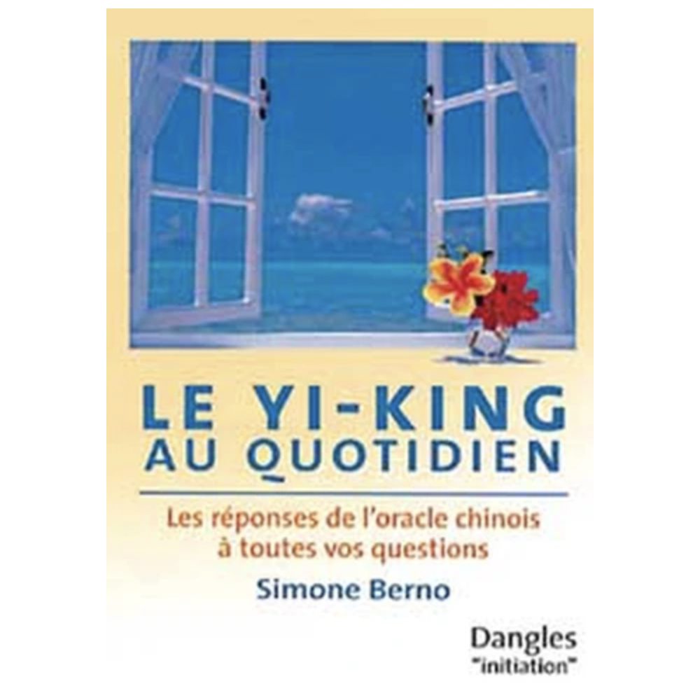 Le Yi-King Au Quotidien