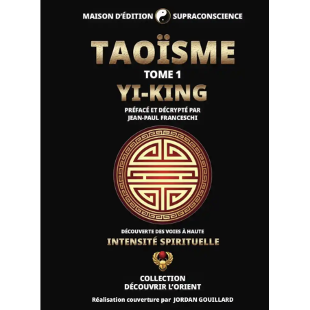 Taoïsme Tome 1 - Yi-King