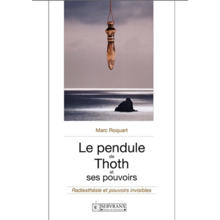 Le pendule de Thoth et ses pouvoirs