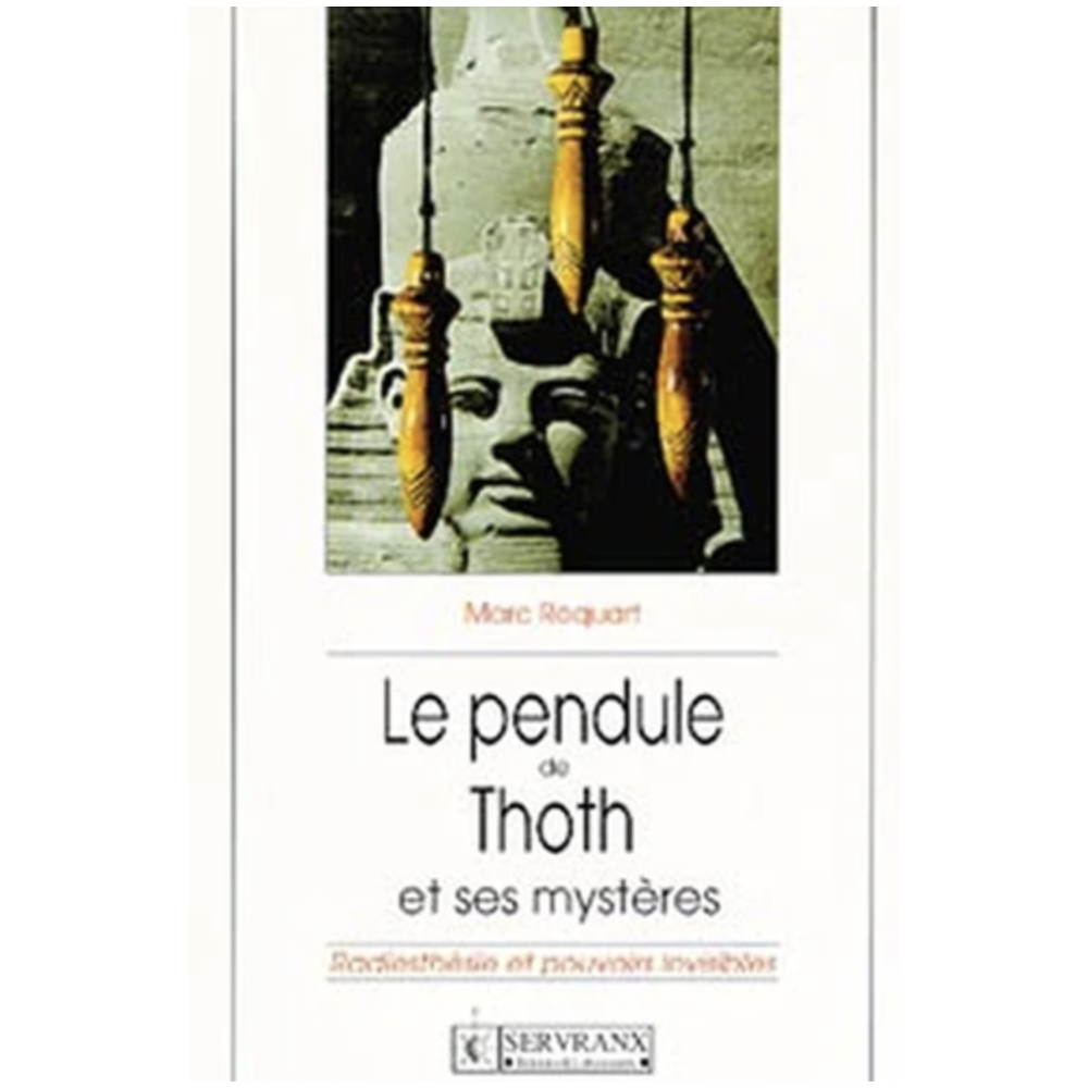 Le pendule de Thoth et ses mystères