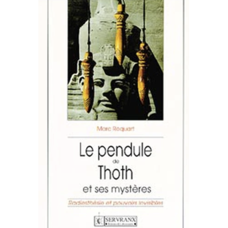 Le pendule de Thoth et ses mystères