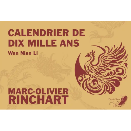 Calendrier de dix mille ans - Marc-Olivier Rinchart