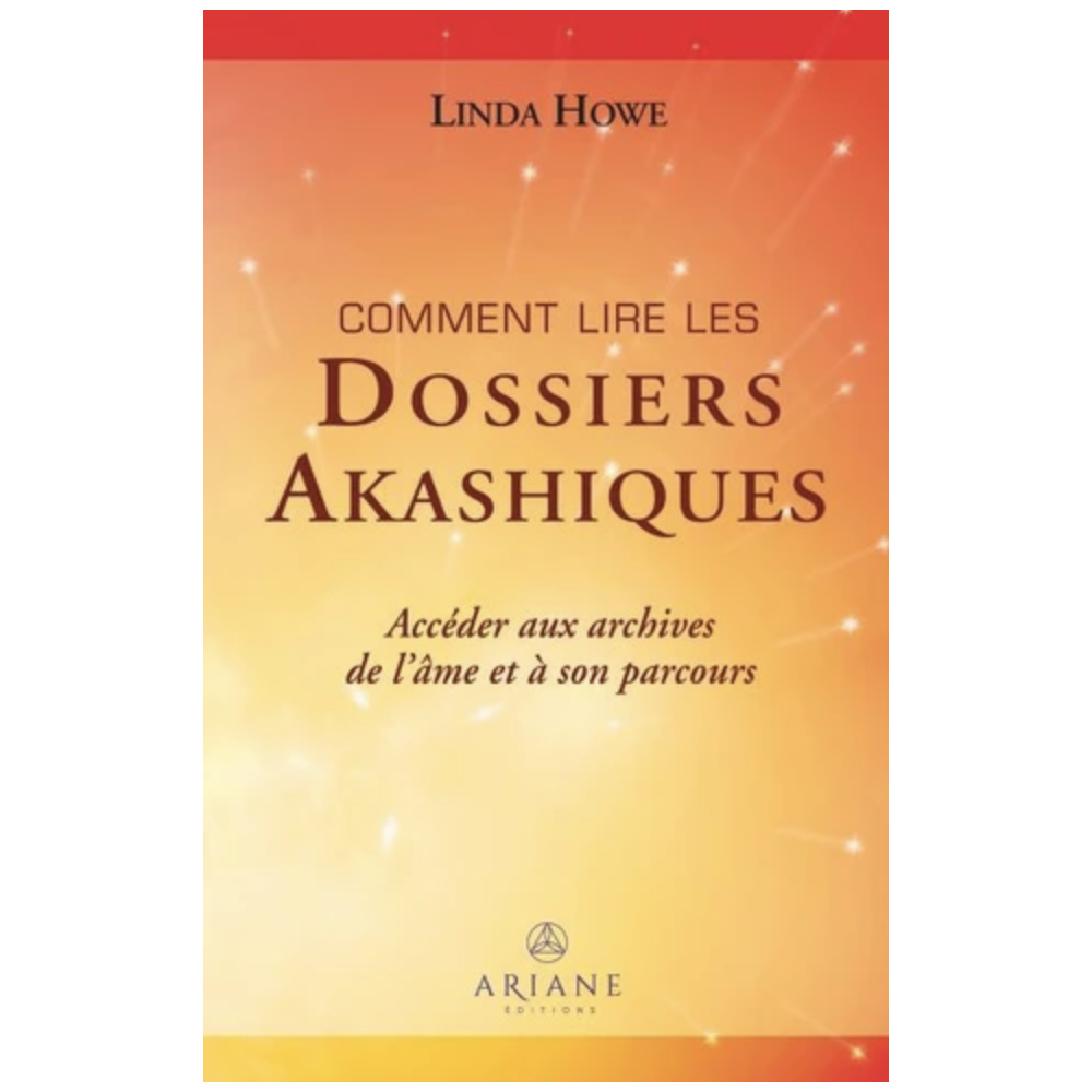 Comment lire les dossiers Akashiques - Accéder aux archives de l'âme et à son parcours Comment lire les dossiers Akashiques - Accéder aux archives de l'âme et à son parcours
