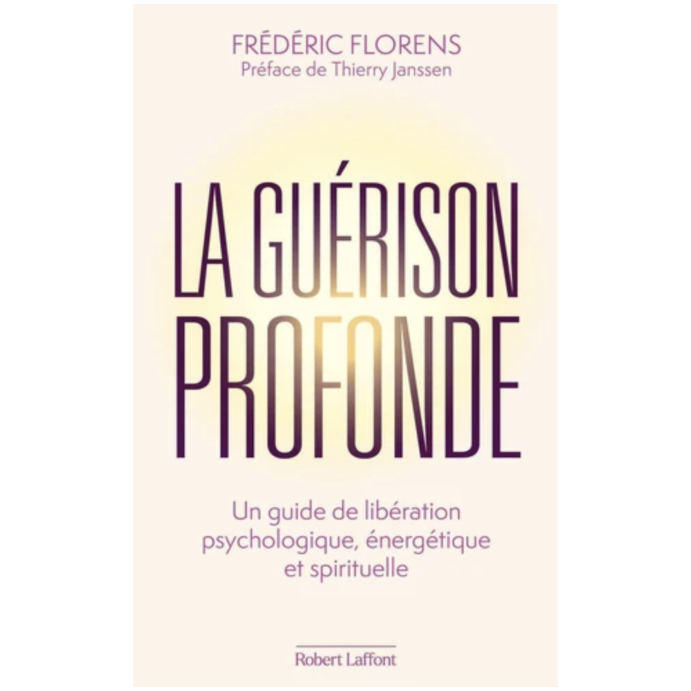 La guérison profonde La guérison profonde