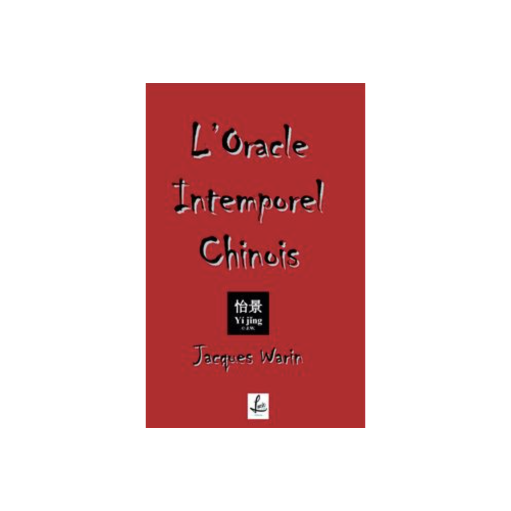 L’oracle intemporel chinois L’oracle intemporel chinois