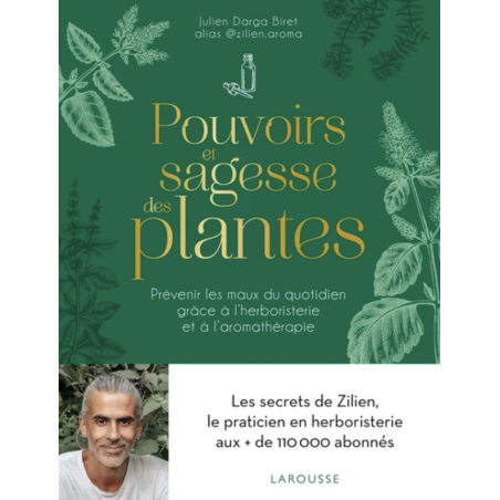 Pouvoirs et sagesse des plantes
