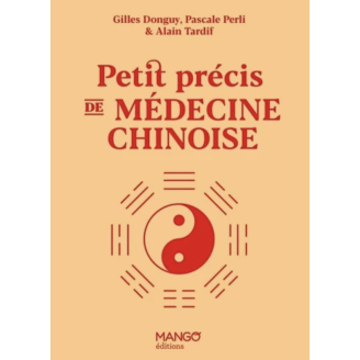 Petit précis de médecine chinoise