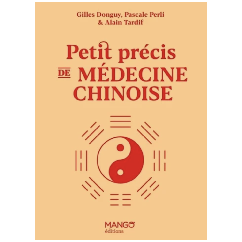 Petit précis de médecine chinoise Petit précis de médecine chinoise