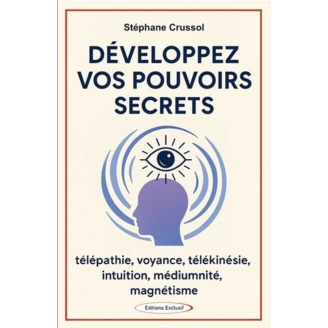 Développez vos pouvoirs secrets