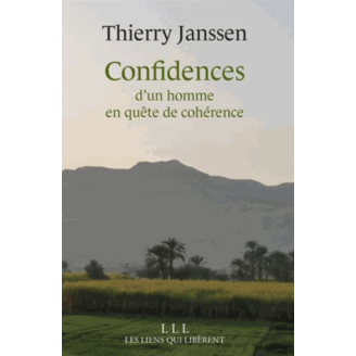 Confidences d’un homme en quête de cohérence