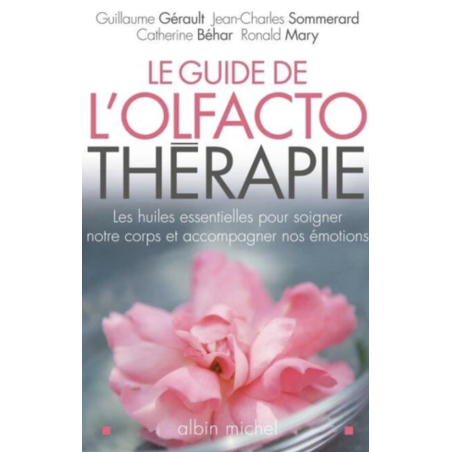 Le Guide de l'olfactothérapie