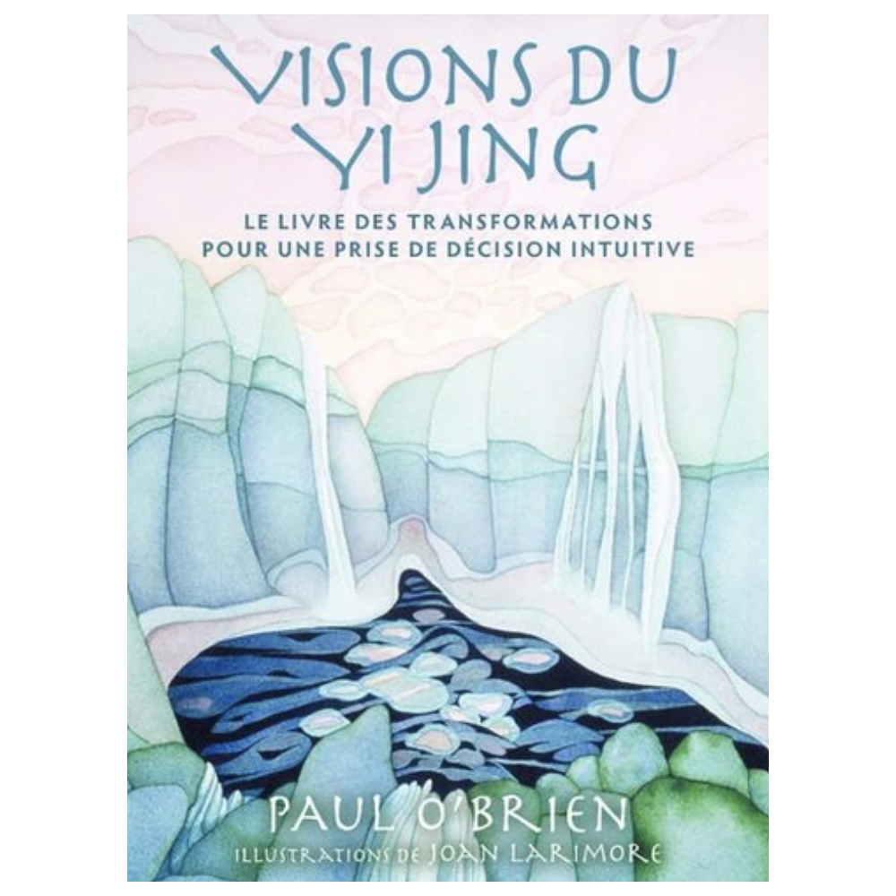 Visions du Yi Jing