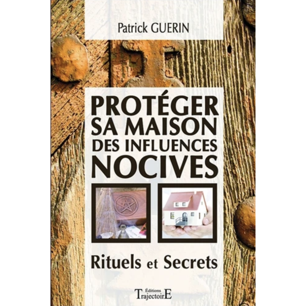 Protéger sa maison des influences nocives