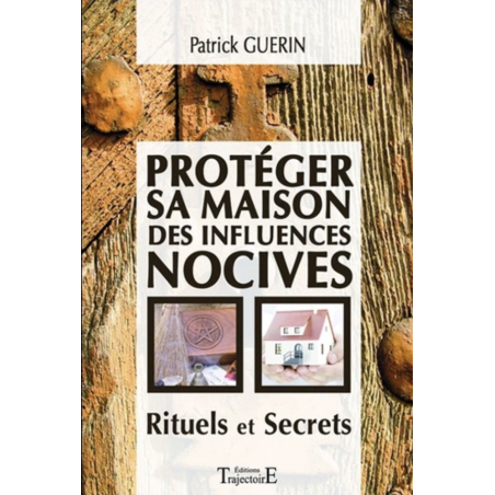 Protéger sa maison des influences nocives