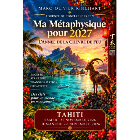 TAHITI: Ma métaphysique pour 2027 - L'Actu Feng Shui 2027 : la Chèvre de Feu (Ticket avec repas)