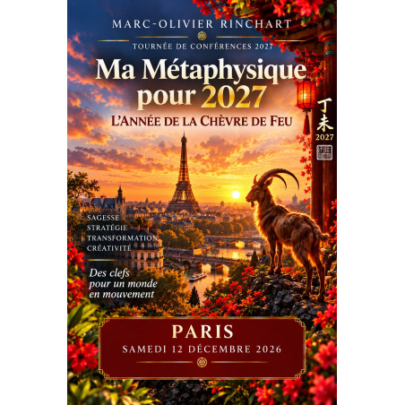 PARIS: Ma métaphysique pour 2027 - L'Actu Feng Shui 2027 : la Chèvre de Feu (Ticket sans repas)