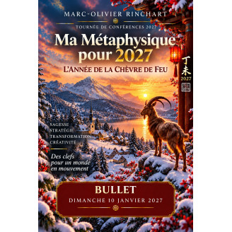 BULLET: Ma métaphysique pour 2027 - L'Actu Feng Shui 2027 : la Chèvre de Feu (Ticket sans repas)